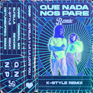 Que nada nos pare (K-Style remix)