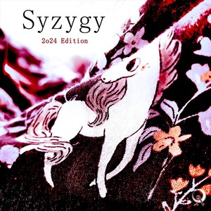 SYZYGY (2o24 Edition)