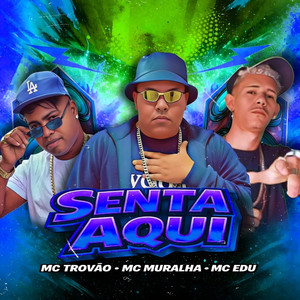 Senta aqui (Explicit)