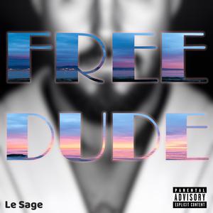 Free Dude (Explicit)