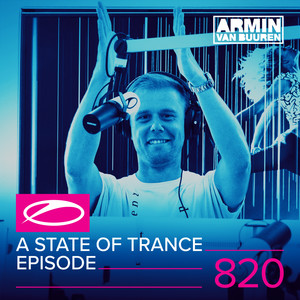 Lost In A Feeling(ASOT 820) (Digital X Remix)