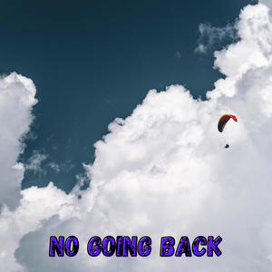 NO GOING BACK (feat. Jeet Kannake)