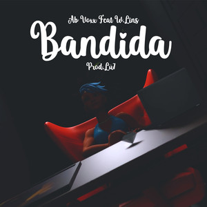 Bandida (Explicit)