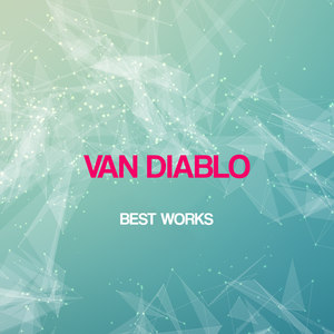 Van Diablo Best Works