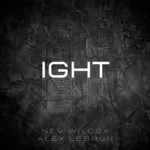 IGHT (feat. Alex LeBrun) (Explicit)