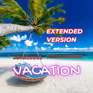 Vacation (Jonas3095 Remix Extended Version)