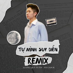 Tự Mình Suy Diễn (Remix)