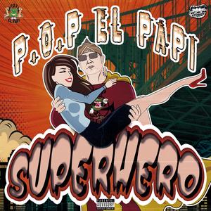 SuperHero (feat. D.A.M GANG) (Explicit)