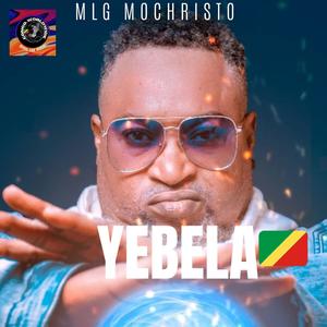 YEBELA (feat. MLG MOCHRISTO)