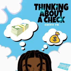 Thinking about a check (feat. C Mell) [Explicit]