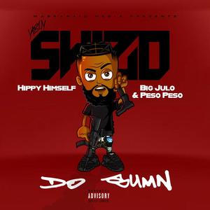 Do Sumn (feat. HippyHimself & Big Julo) (Explicit)