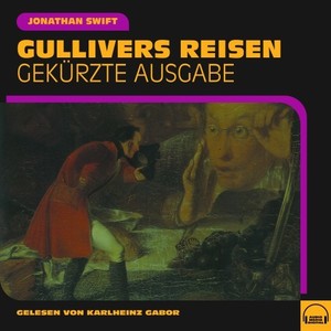 Gullivers Reisen (Gekürzte Ausgabe)