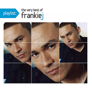 Playlist: The Very Best Of Frankie J
