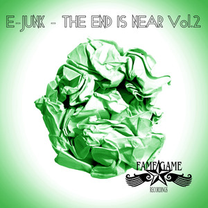 E-Junk - The End is Near, Vol. 2