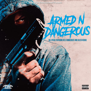 Armed n Dangerous (Explicit)