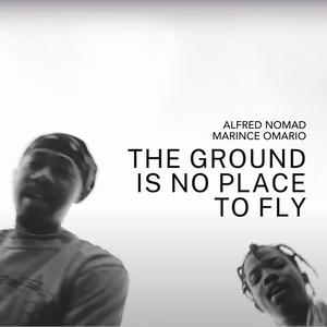 The Ground Is No Place To Fly (feat. Marince Omario) (Explicit)
