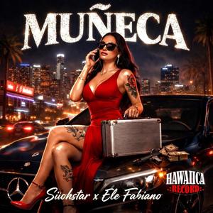 Muñeca (feat. Ele fabiano) (Explicit)