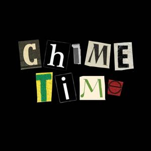 Chime Time (Explicit)