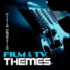 Guitar Corporation Film and Tv Themes