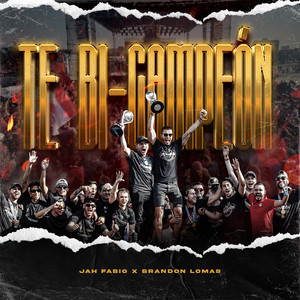 Te Bi-Campeón (Feat. Brandon Lomas)