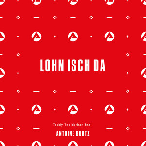 Lohn Isch Da (Explicit)