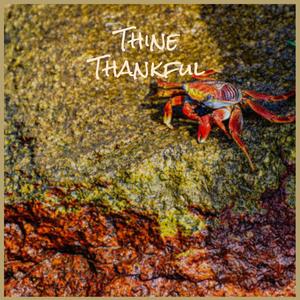 Thine Thankful