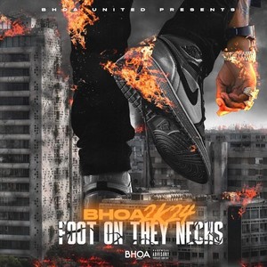 BHOA 2K24:  Foot on They Neck (Explicit)