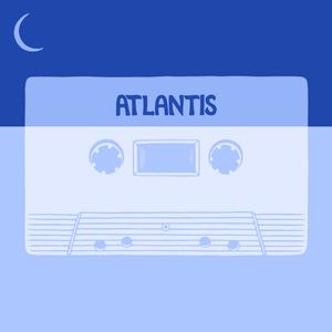 Atlantis(feat. Josh Huls & Molly Coleman)