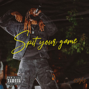 SPiT YoUr GaME (Explicit)