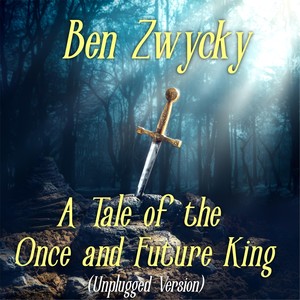 A Tale of the Once and Future King (Unplugged) [feat. Petr Mareš]