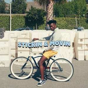 Stickin & Movin (Explicit)