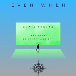 Even When (feat. Charity Abbott)