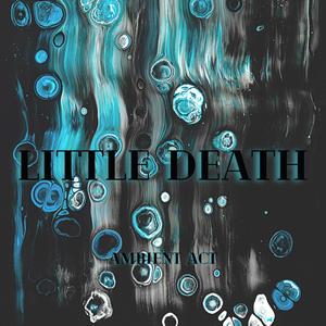 Little Death (Explicit)