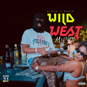 Wild West (Explicit)