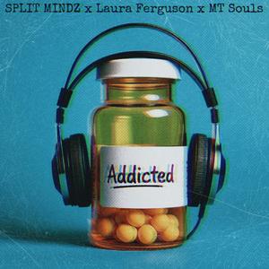 Addicted (feat. MT Souls & Laura Ferguson)