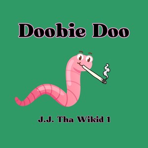 Doobie Doo (Explicit)