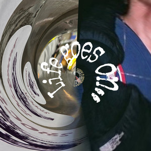 Life goes on.. (feat. Nabis & Revo)