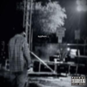 Syphon.. (Explicit)