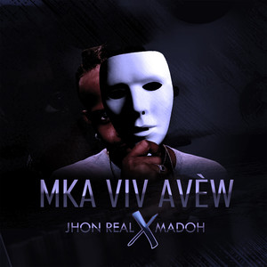 Mka Viv Avèw (Explicit)