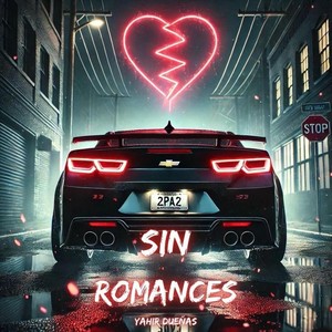 Sin Romances (Explicit)