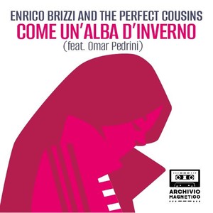 Come Un'Alba D'Inverno (feat. Omar Pedrini)