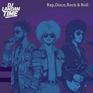 Rap, Disco, Rock & Roll (Instrumental Mix)