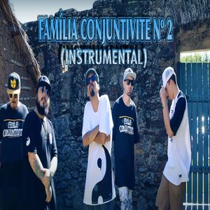 Família Conjuntivite Nº 2 Instrumental Battle Version