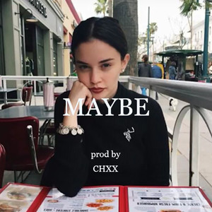 MAYBE