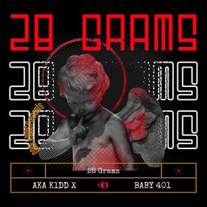 28 Grams(feat. Baby401) (Explicit)