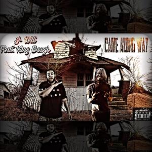 Came Along Way (feat. King Dough) [Explicit]