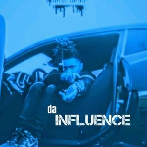 Da Influence (Explicit)