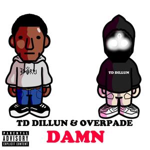 DAMN(feat. Overpade) (Explicit)