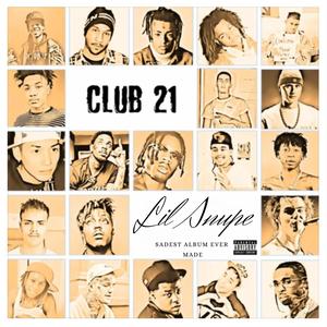 Club 21 Lil Snupe (Explicit)