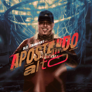 APOSTANDO ALTO (Explicit)